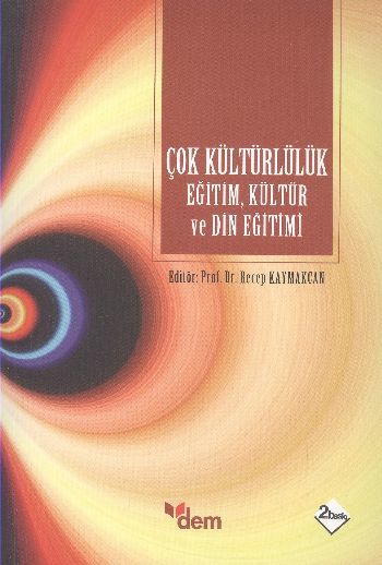 Çokkültürlülük Eğitim, Kültür Ve Din Eğitimi, Recep Kaymakcan