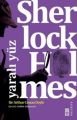 SHERLOCK HOLMES YARALI YÜZ