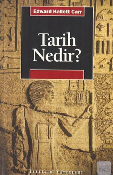 Tarih Nedir? Edward Hallett Carr
