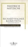 Richard Wagner Bayreuth'ta, Friedrich Nietzsche, İş Bankası