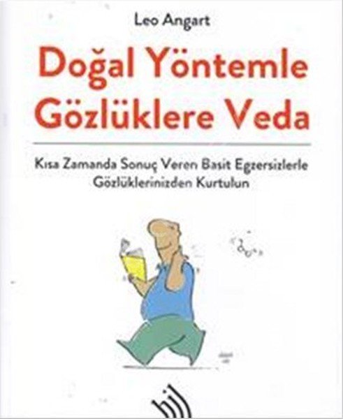Doğal Yöntemle Gözlüklere Veda, Leo Angart