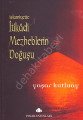 İslamiyette İtikadi Mezheplerin Doğuşu