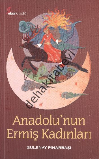 Anadolu'nun Ermiş Kadınları, Gülenay Pınarbaşı