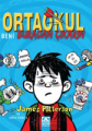 Ortaokul; Beni Buradan Çıkarın - James Patterson