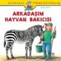 Dünyayı Öğreniyorum - Arkadaşım Hayvan Bakıcısı, Ralf Butschkow
