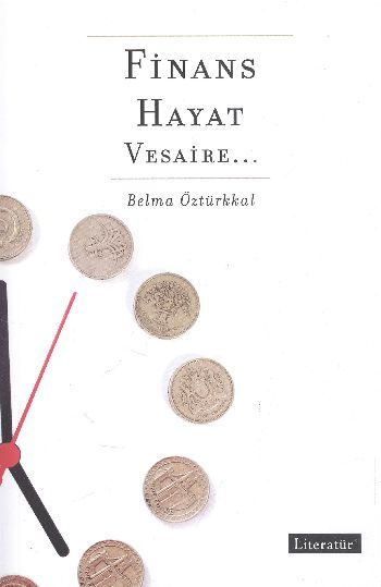Finans, Hayat, Vesaire, Belma Öztürkkal, Literatür