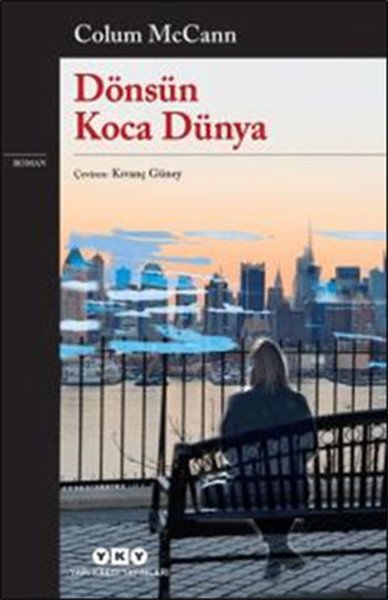 Dönsün Koca Dünya, Colum McCann