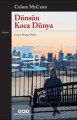 Dönsün Koca Dünya, Colum McCann