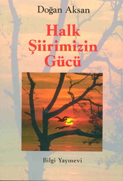 Halk Şiirimizin Gücü, Doğan Aksan
