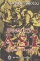 ZORAKİ ASİ, Sebil Yayınevi