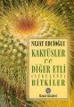 Kaktüsler ve Diğer Etli (Sukulent) Bitkiler, Nejat Ebcioğlu, Remzi Kitabevi