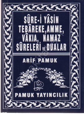 Surei Yasin; Tebareke, Amme, Vakıa, Namaz Sureleri ve Dualar, Pamuk Yayıncılık