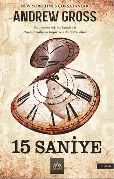 15 Saniye, Andrew Gross, Arkadya Yayınları