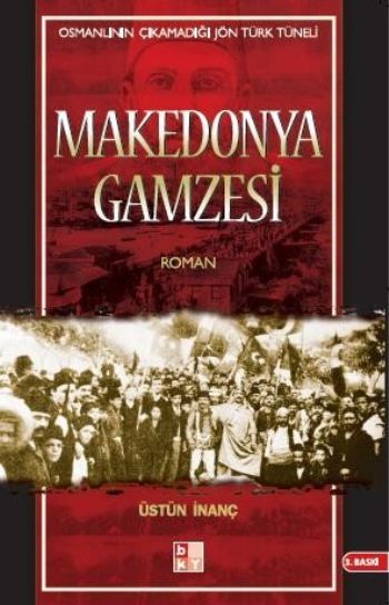 Makedonya Gamzesi, Üstün İnanç, BKY