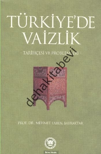 Türkiye'de Vaizlik; Tarihçesi ve Problemleri