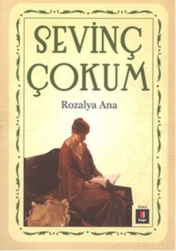 Rozalya Ana, Sevinç Çokum