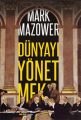 Dünyayı Yönetmek, Mark Mazower