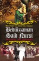 Bediüzzaman Said Nursi Hayatı ve Davası, Murat Duman