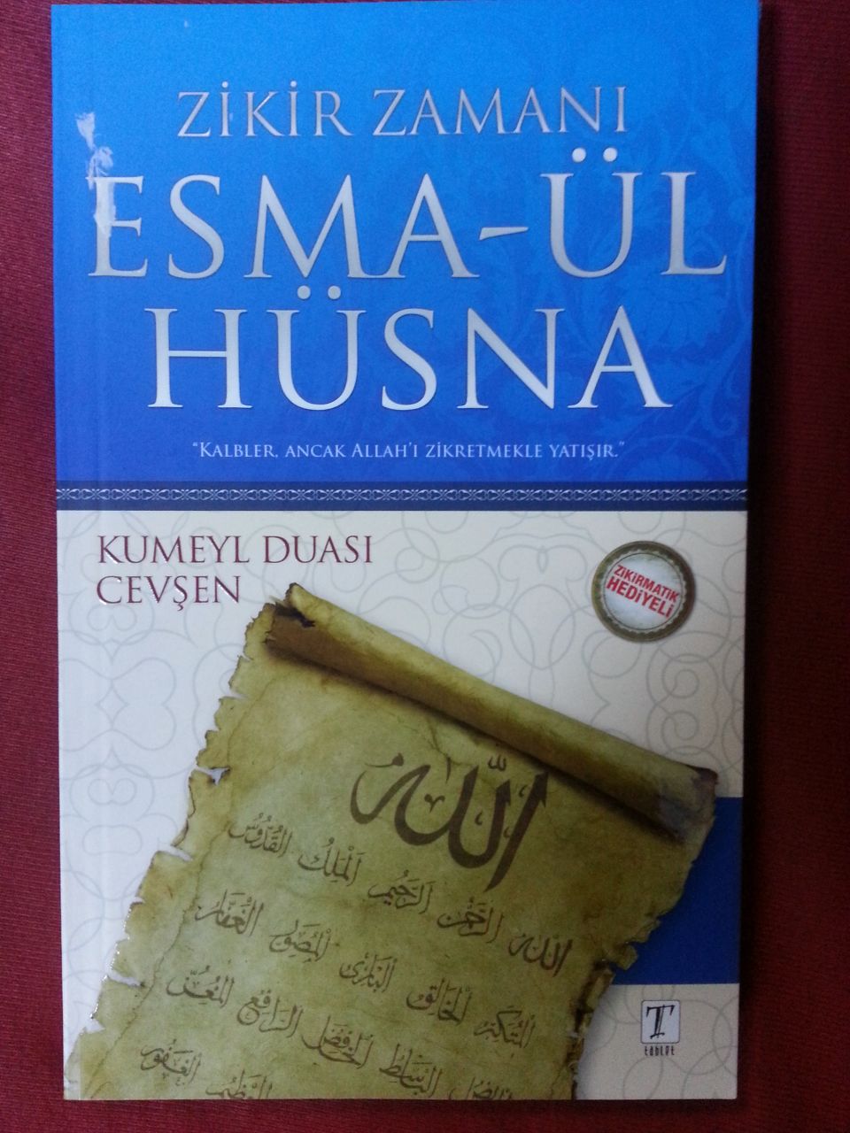 Zikir Zamanı, Esmaül Hüsna, Kumeyl Duası, Cevşen, Tablet