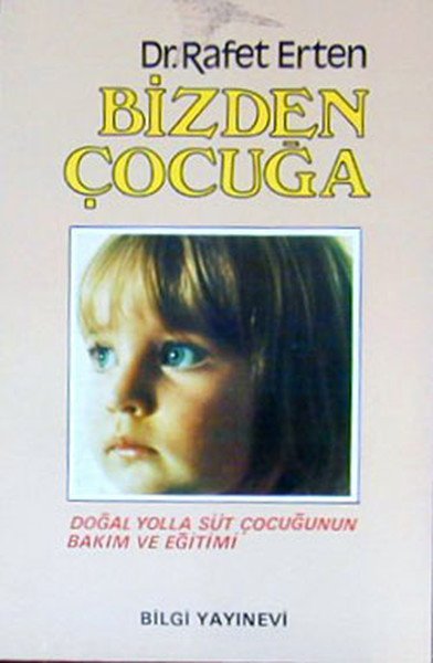 Bizden Çocuğa, Dr. Rafet Erten