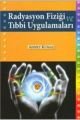 RADYASYON FİZİĞİ VE TIBBİ UYGULAMALARI
