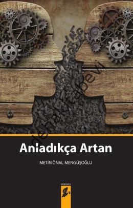 Anladıkça Artan, Metin Önal Mengüşoğlu