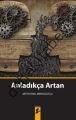 Anladıkça Artan, Metin Önal Mengüşoğlu
