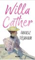 Amansız Düşmanım, Willa Cather