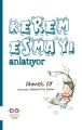 Kerem Esmayı Anlatıyor, Ahmet Ay