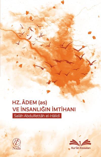 Hz. Adem (as) ve İnsanlığın İmtihanı, Salah Abdulfettah el-Halidi