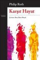 Karşıt Hayat, Philip Roth