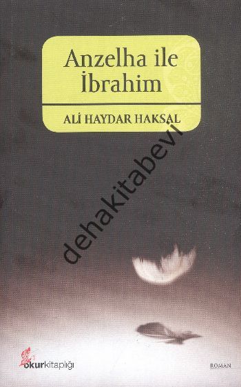 Anzelha ile İbrahim, Ali Haydar Haksal