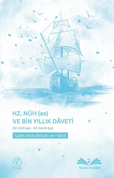 Hz. Nuh (as) ve Bin Yıllık Daveti, Salah Abdulfettah el-Halidi