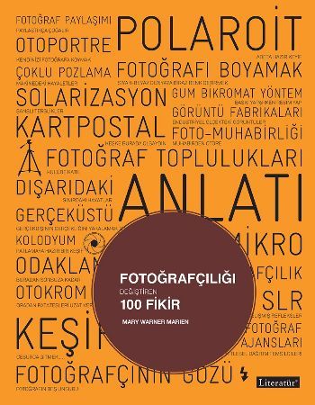 Fotoğrafçılığı Değiştiren 100 Fikir, Mary Warner Marien, Literatür