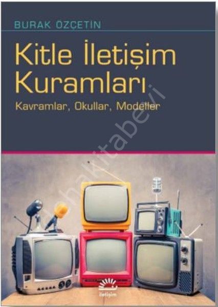 Kitle İletişim Kuramları İLETİŞİM, İletişim Yayınları