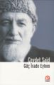 Güç İrade ve Eylem