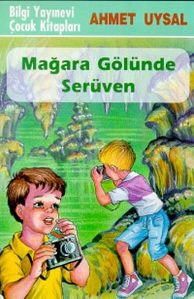 Mağara Gölünde Serüven, Ahmet Uysal