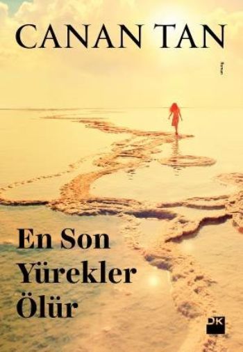 En Son Yürekler Ölür, Canan Tan, Doğan Kitap