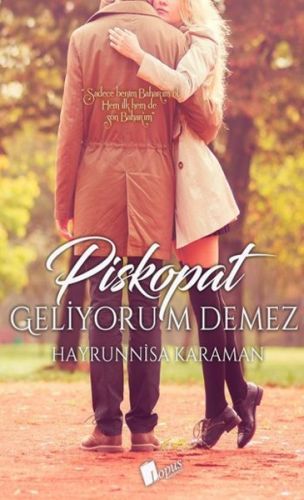Piskopat Geliyorum Demez, Hayrunnisa Karaman, Lopus Yayınları