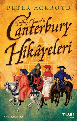 Geoffrey Chaucer’ın Canterbury Hikâyeleri, Peter Ackroyd