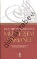 Bilinmeyen Yönleriyle Muhteşem Osmanlı, Ahmet Şahin