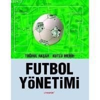 Futbol Yönetimi, Tuğrul Akşar, Literatür