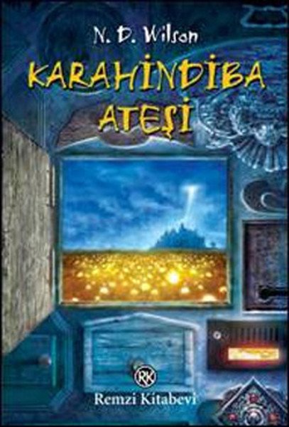 Karahindiba Ateşi, N. D. Wilson, Remzi Kitabevi