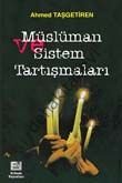 Müslüman ve Sistem Tartışmaları