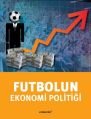 Futbolun Ekonomi Politiği, Tuğrul Akşar, Literatür