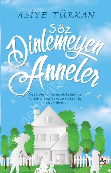 Söz Dinlemeyen Anneler, Asiye Türkan