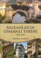 Balkanların Osmanlı Tarihi, Tuğrul Kihtir