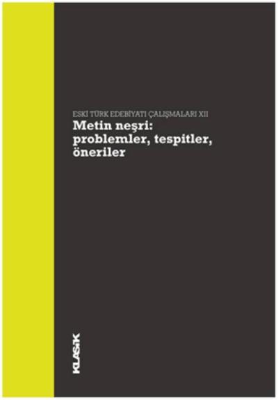 Metin Neşri Problemler, Tespitler, Öneriler