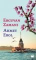 Erguvan Zamanı, Ahmet Erol, Doğan Kitap