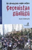 Bir Direnişçinin Cephe Notları Çeçenistan Günlüğü, Çıra Yayınları